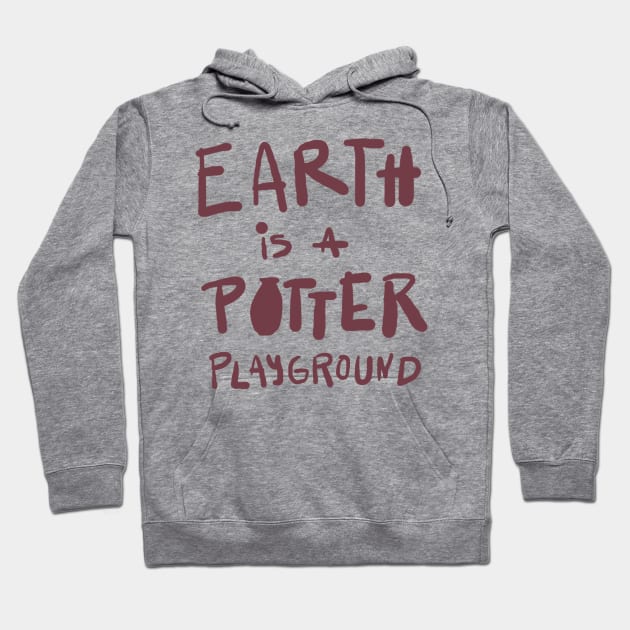 Pottery teacher playground Hoodie by Teequeque